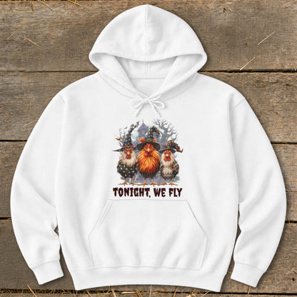 White hoodie with three chickens wearing witch hats and text "TONIGHT, WE FLY".
