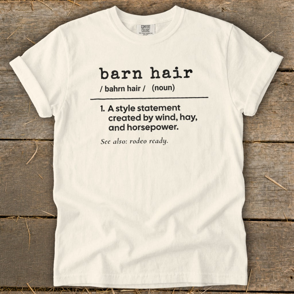 Cream t-shirt with black text defining "barn hair" and "rodeo ready."