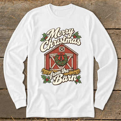 White long-sleeve shirt with Merry Christmas from the Barn barn graphic and holly.