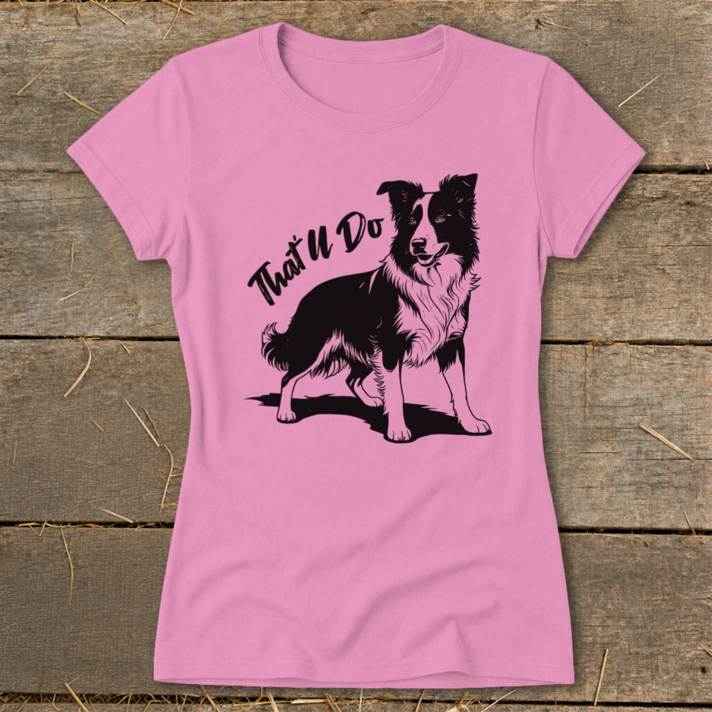 Pink t-shirt with black graphic of a border collie and text "That'll Do".