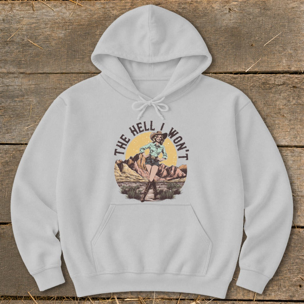 Light gray hoodie with graphic of a woman in cowgirl attire and the text "THE HELL I WON'T".