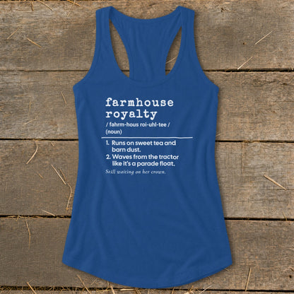 Blue tank top with "farmhouse royalty" definition: runs on sweet tea, waves from tractor.