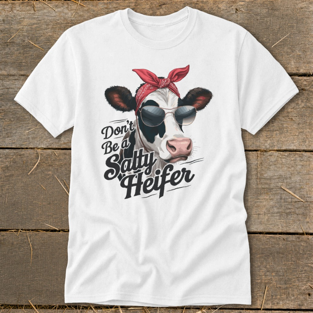 T-shirt with cow wearing sunglasses and bandana, text "Don't Be a Salty Heifer".