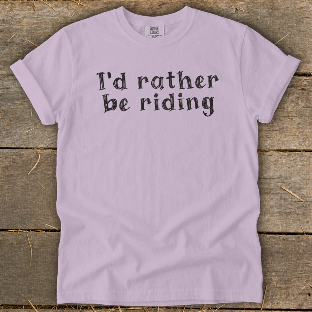 Lavender t-shirt with black text "I'd rather be riding."