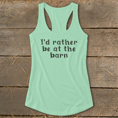 Light green racerback tank top with "I'd rather be at the barn" text.