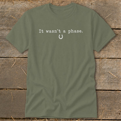 It Wasn't a Phase Horseshoe Classic Tee