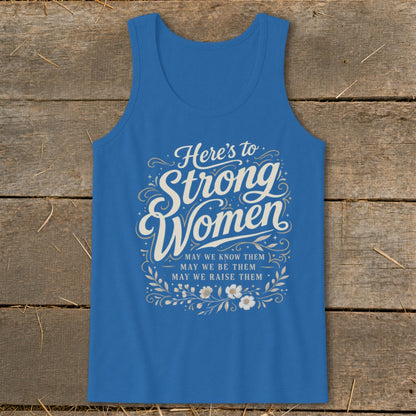 Blue tank top with "Here's to Strong Women" text and floral accents.