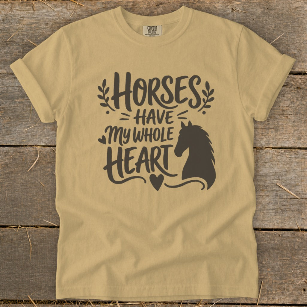 Tan t-shirt with "Horses Have My Whole Heart" text and horse silhouette.