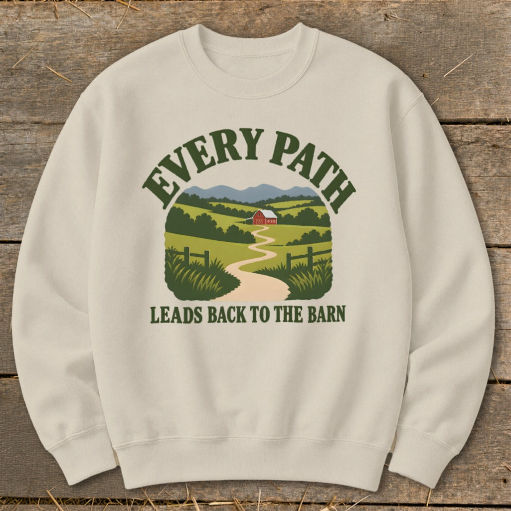 Cream sweatshirt with "Every Path Leads Back to the Barn" text and farm graphic.
