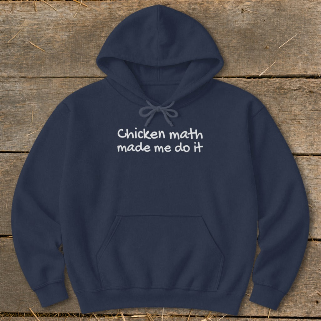 Navy hoodie with white text "Chicken math made me do it".
