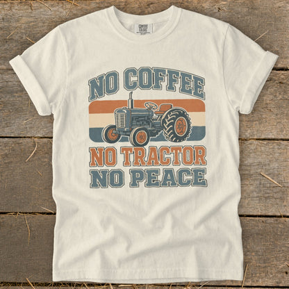T-shirt with "No Coffee No Tractor No Peace" text and retro tractor graphic.