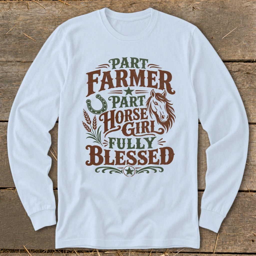 White long-sleeve shirt with "Part Farmer, Part Horse Girl, Fully Blessed" text and graphics.