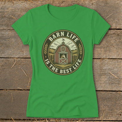 Green t-shirt with circular barn graphic that reads "Barn Life is the Best Life."