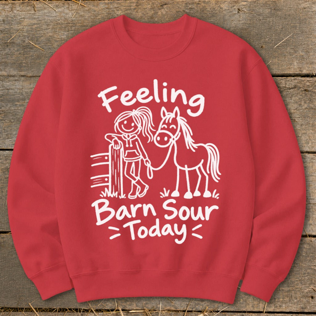 Red sweatshirt with white text and graphic of a girl and horse reading "Feeling Barn Sour Today".