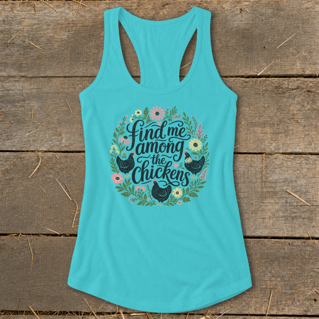Turquoise tank top with "Find me among the chickens" text and floral chicken design.