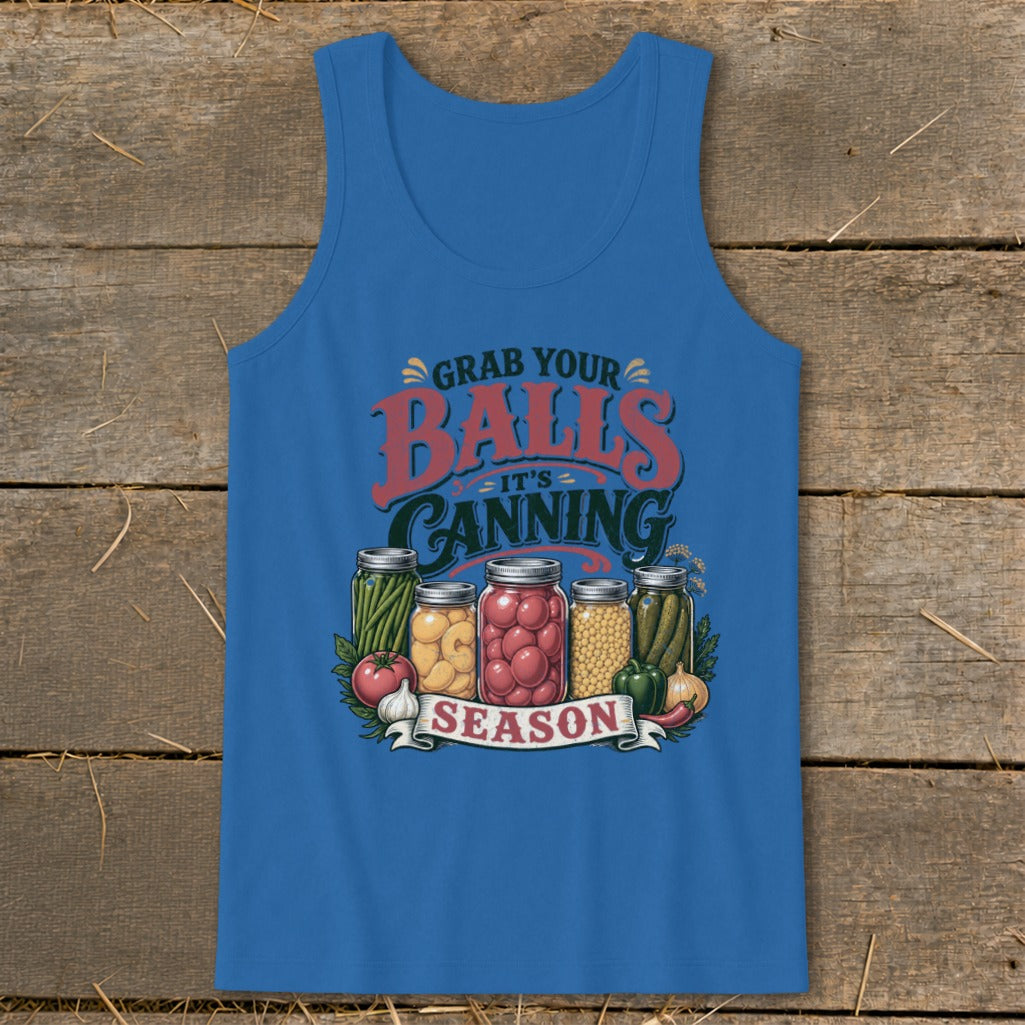 Blue tank top with "Grab Your Balls Its Canning Season" and jars of produce.
