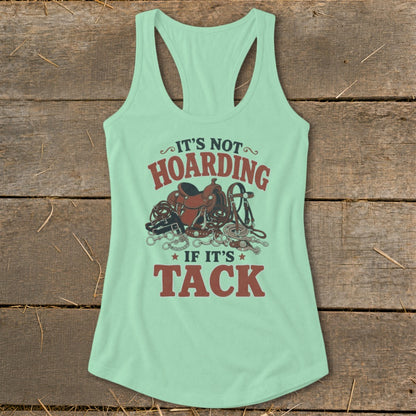 Light green tank top with "It's Not Hoarding If It's Tack" and horse tack graphics.