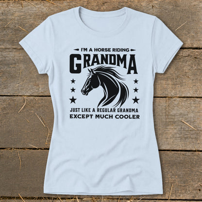 Light blue t-shirt with text "I'm a horse riding Grandma" and horse graphic.
