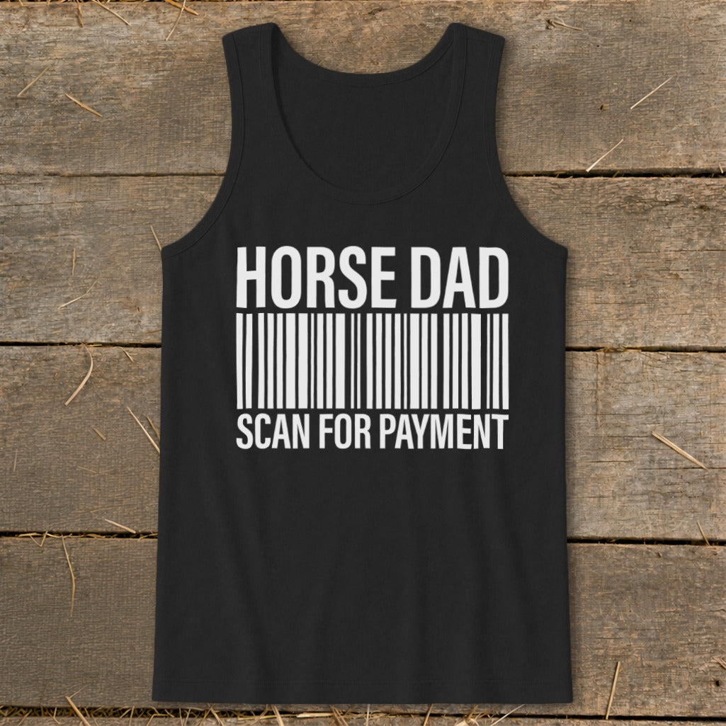 Black tank top with "HORSE DAD" and a barcode, "SCAN FOR PAYMENT" below.