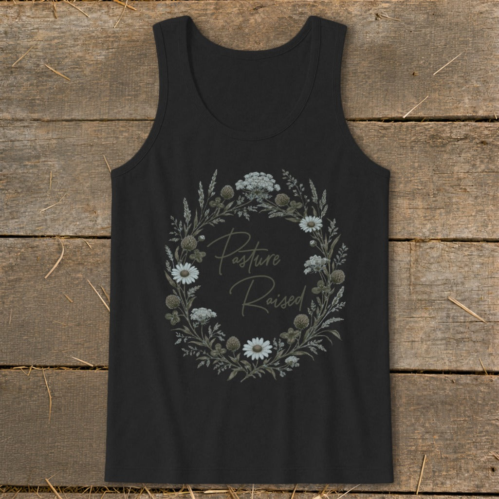 Black tank top with "Pasture Raised" in a floral wreath graphic.