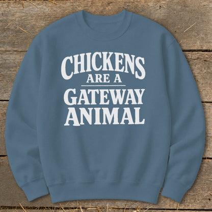 Blue sweatshirt with white text that reads "CHICKENS ARE A GATEWAY ANIMAL".