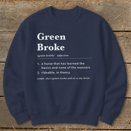 Dark blue crewneck sweatshirt featuring a dictionary-style definition of Green Broke printed in white text.
