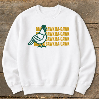 White sweatshirt with a green chicken graphic and "BAWK BA-GAWK" text.