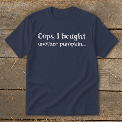 Navy t-shirt with white text "Oops, I bought another pumpkin..."