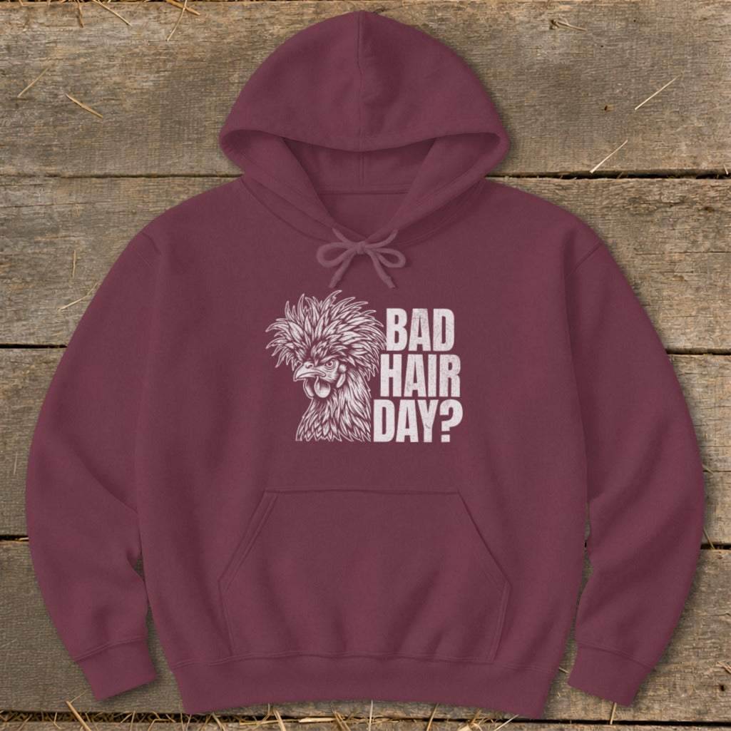 Maroon hoodie with a white chicken and text "BAD HAIR DAY?".