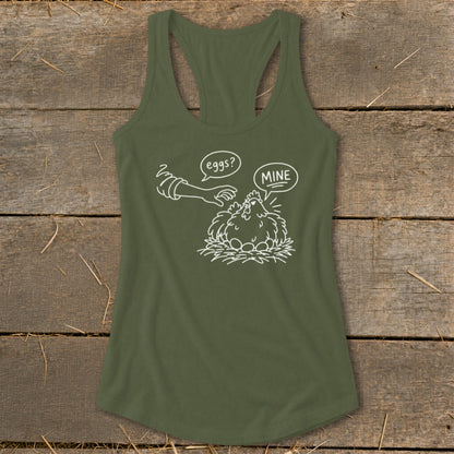 Green tank top with a drawing of a hen guarding eggs, asking "MINE?"