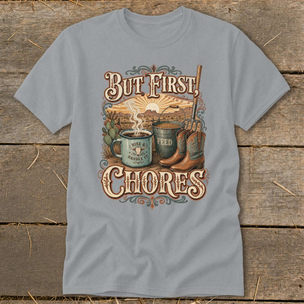 "But First, Chores" text with cowboy boots, coffee mug, and feed bucket.