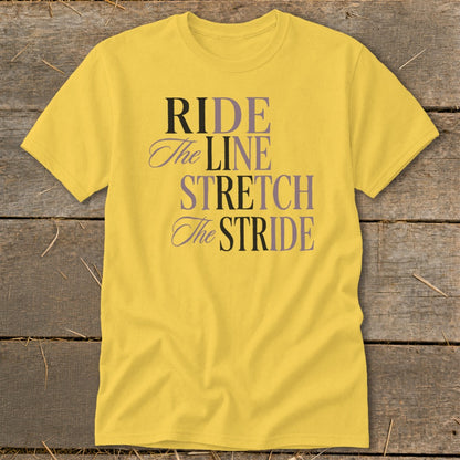 Yellow t-shirt with text "RIDE The LINE STRETCH The STRIDE".