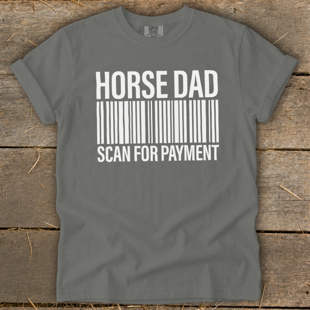Gray t-shirt with "HORSE DAD" and "SCAN FOR PAYMENT" text with a barcode.