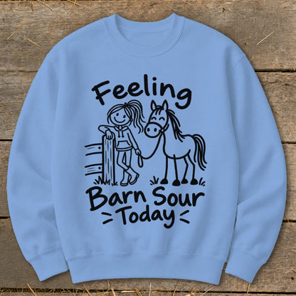 Light blue sweatshirt with black graphic of a girl and horse, reading "Feeling Barn Sour Today".