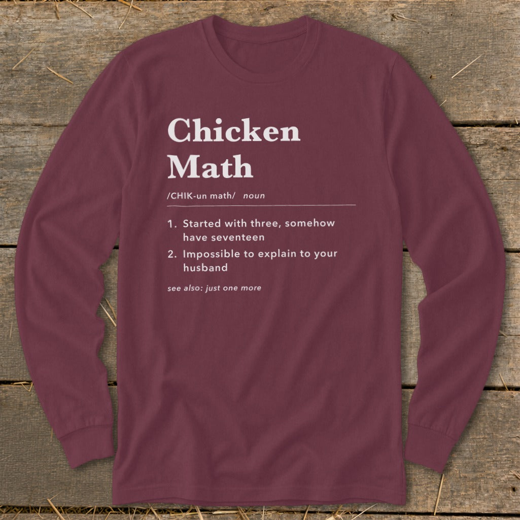Maroon long-sleeve shirt with "Chicken Math" definition.