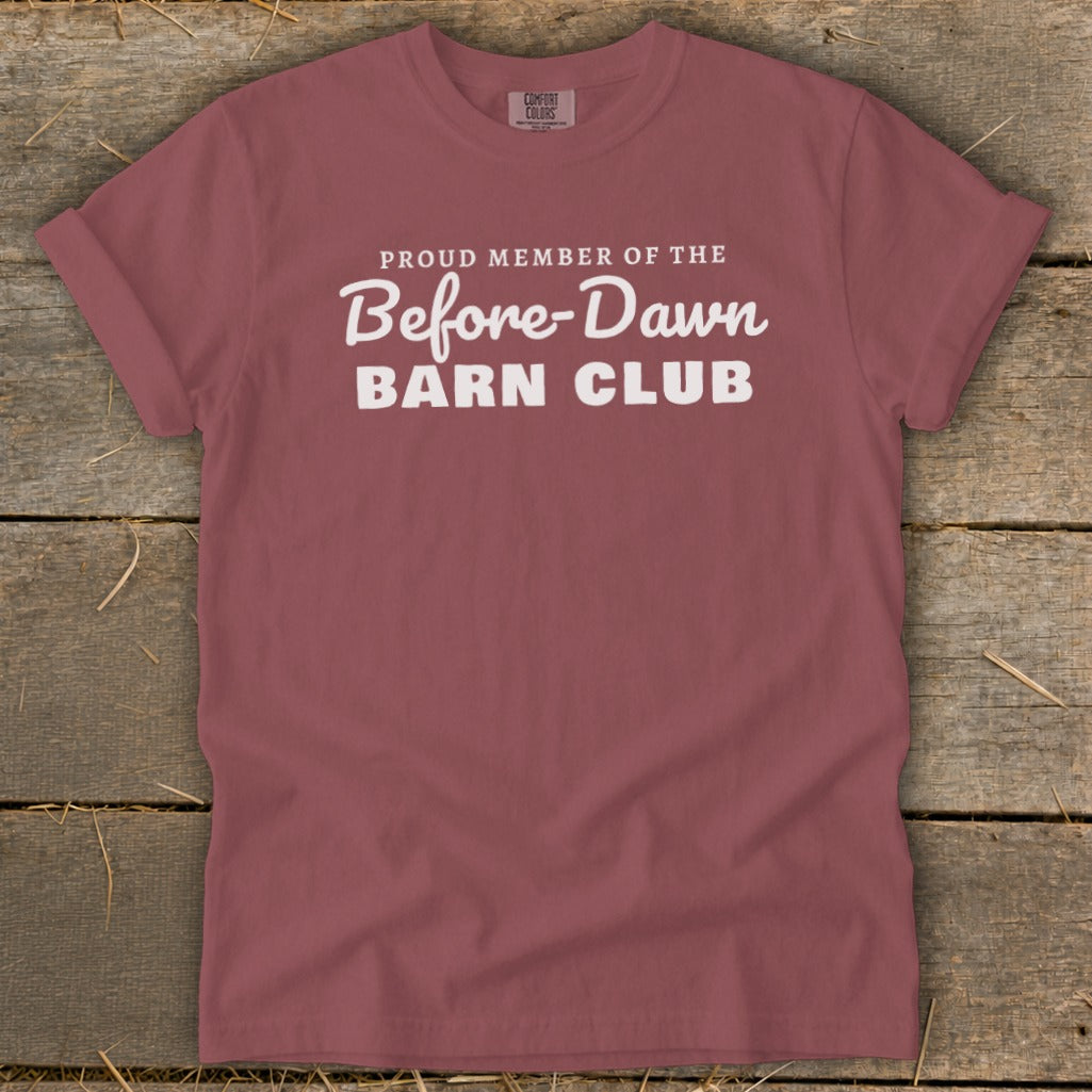 Proud Member of the Before-Dawn Barn Club Signature Tee