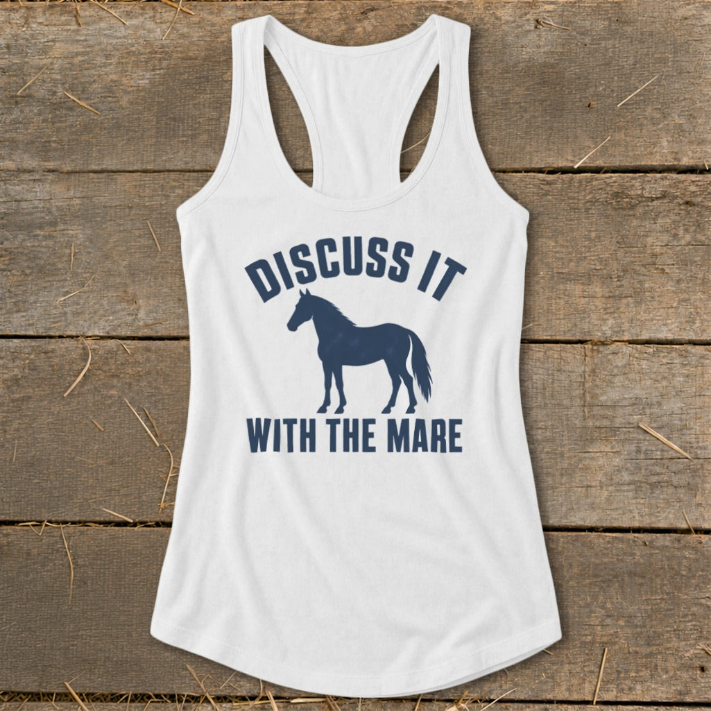 White tank top with blue text and horse graphic, reads "DISCUSS IT WITH THE MARE".