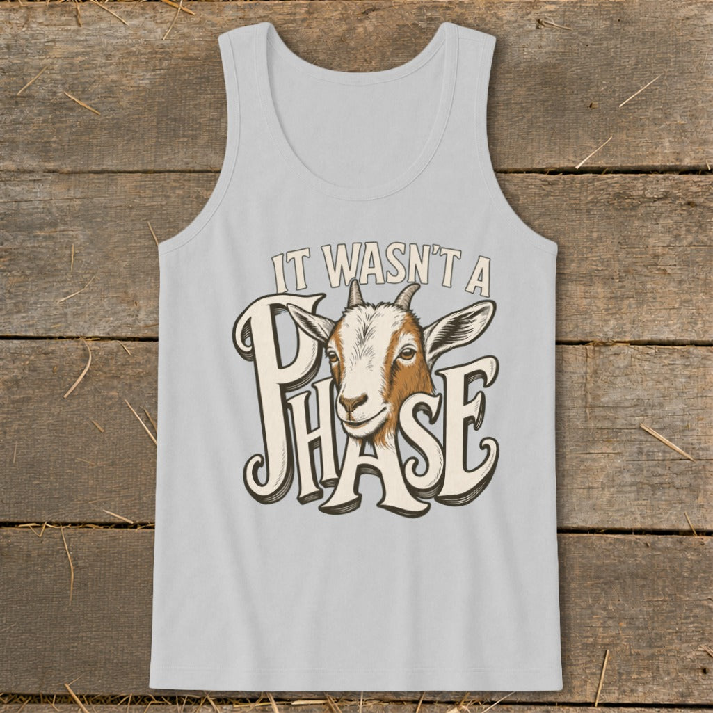 Light gray tank top with goat graphic and text "IT WASN'T A PHASE".