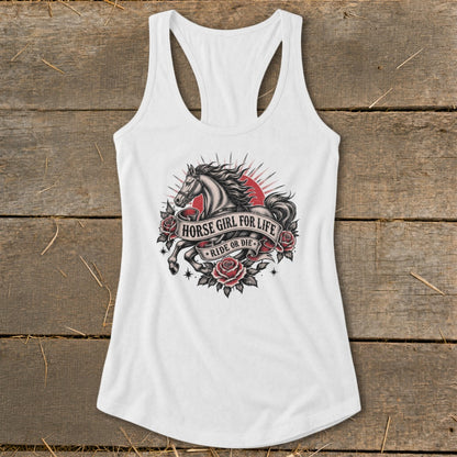 White tank top with a tattoo-style graphic of a horse, roses, and banner reading "Horse Girl for Life Ride or Die."