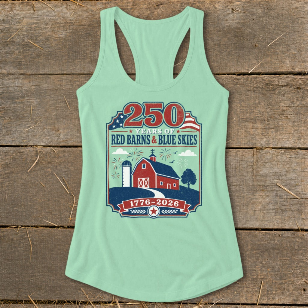 Light green tank top with graphic "250 Years of Red Barns & Blue Skies 1776-2026."