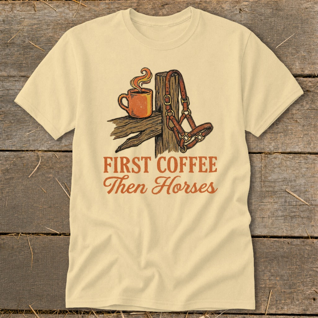 Cream t-shirt with "First Coffee Then Horses" graphic and horse halter.
