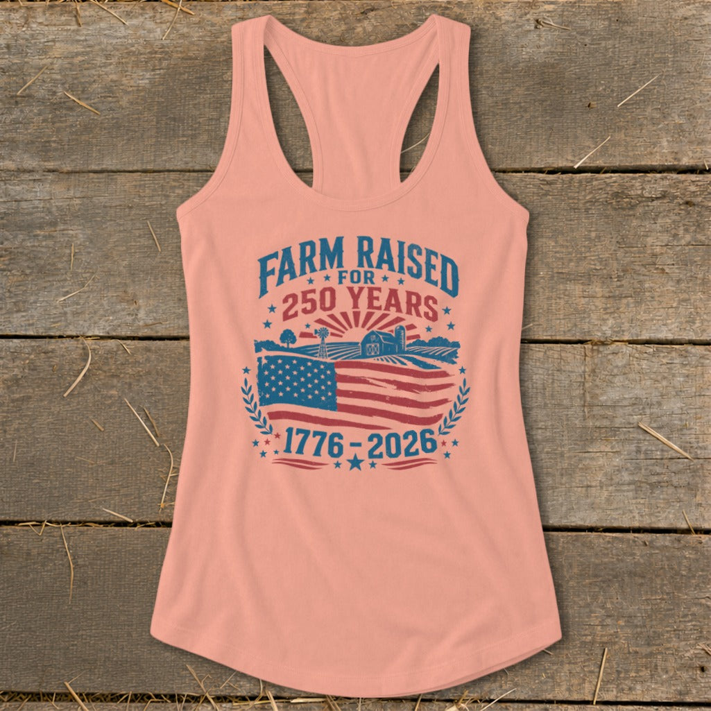 Pink tank top with "Farm Raised For 250 Years 1776-2026" graphic.