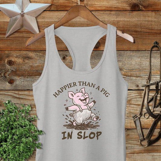 Happier Than a Pig in Slop Tank Top Shirt