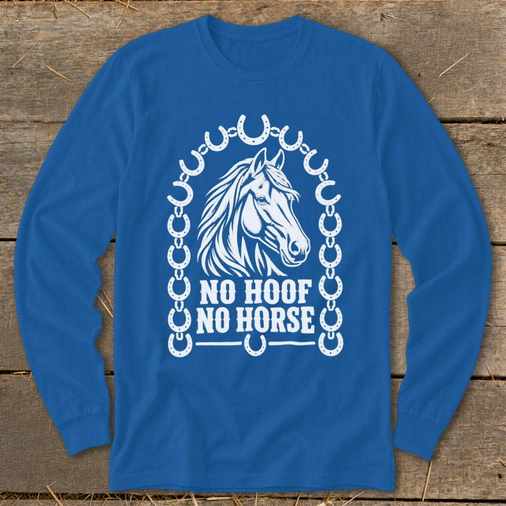 Blue long sleeve shirt with a white horse head and "NO HOOF NO HORSE" text.