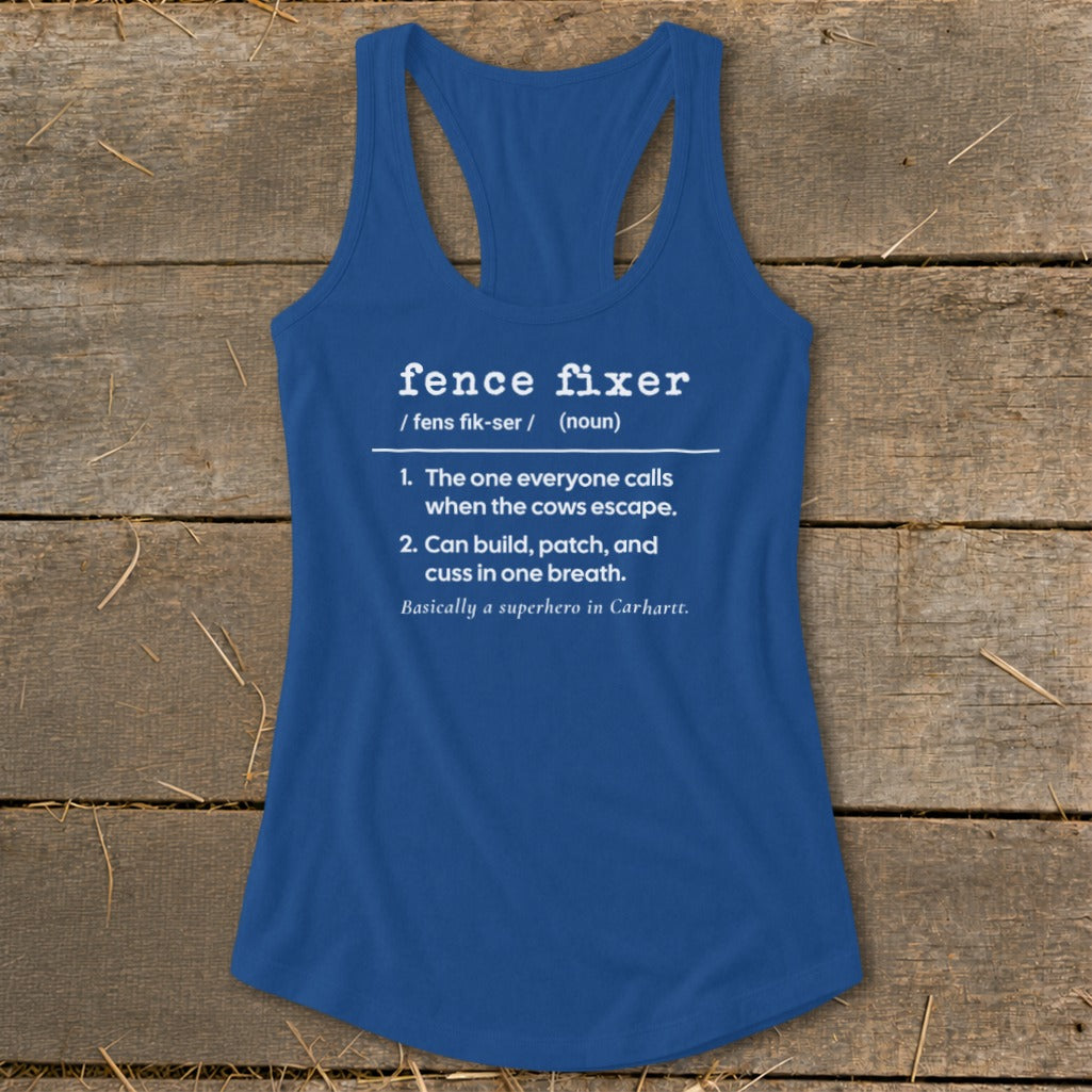 Blue tank top with "fence fixer" definition and humorous description.