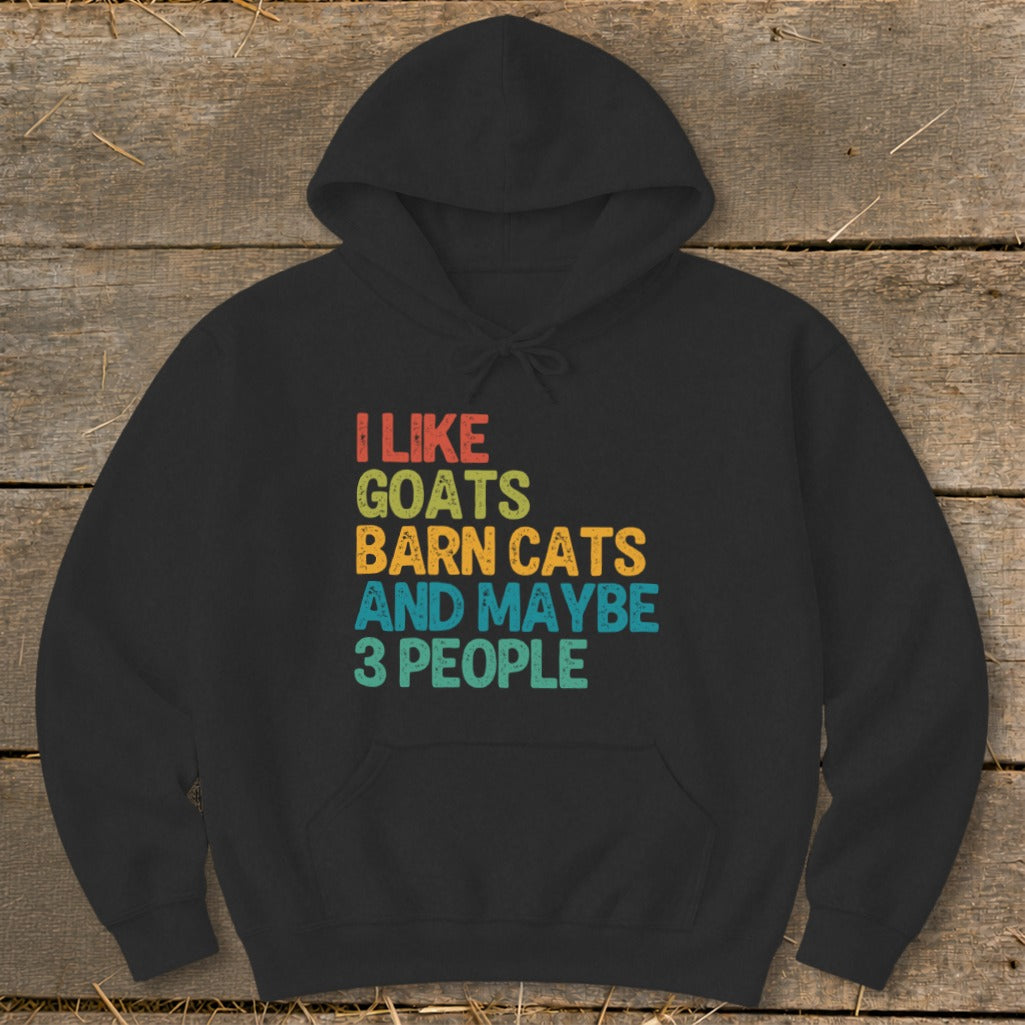 Black hoodie with "I like goats barn cats and maybe 3 people" text.