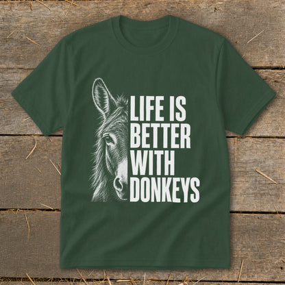 Dark green t-shirt with a white donkey illustration and text "LIFE IS BETTER WITH DONKEYS".