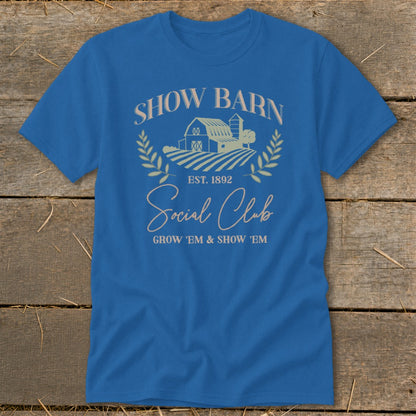 Blue t-shirt with "Show Barn Social Club" graphic, farm scene, est. 1892.