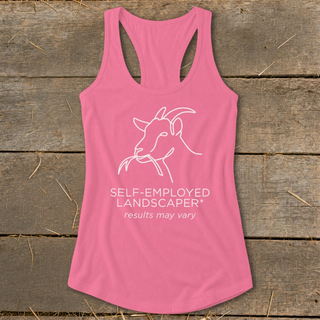 Pink tank top with a white line drawing of a goat and text "SELF-EMPLOYED LANDSCAPER* results may vary".