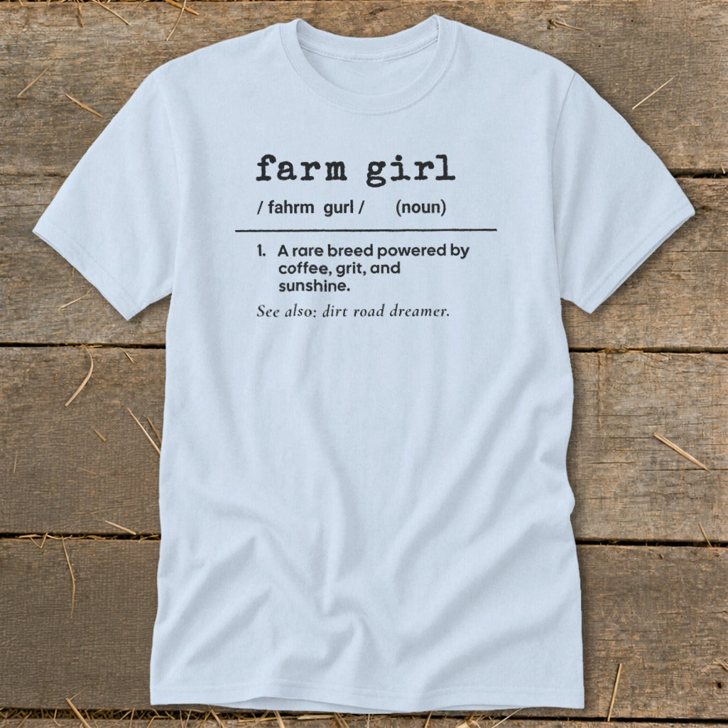 Light blue t-shirt with "farm girl" definition, including "dirt road dreamer".